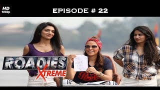 Roadies Xtreme - Full Episode 22 - An all out war to win Kashish!