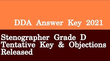 DDA Answer Key 2021 Stenographer Grade D Tentative Key & Objections Released