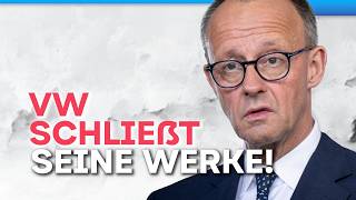 💥DAS wars: VW schließt Werke KOMPLETT