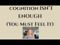 Insight Isn’t Enough: Why Cognitive Healing Doesn’t Create Real Change