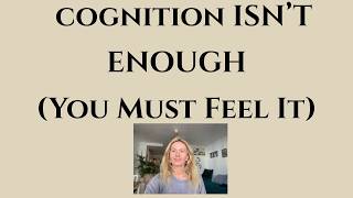 Insight Isn’t Enough: Why Cognitive Healing Doesn’t Create Real Change