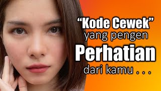 Tanda Cewek Pengen Dapat Perhatian Kamu!