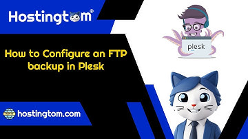 How to Configure an FTP backup in Plesk - Hostingtom