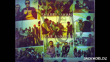 Sharry Maan - Yaar Anmulle (Extended Version) *Brand New Song 2011*