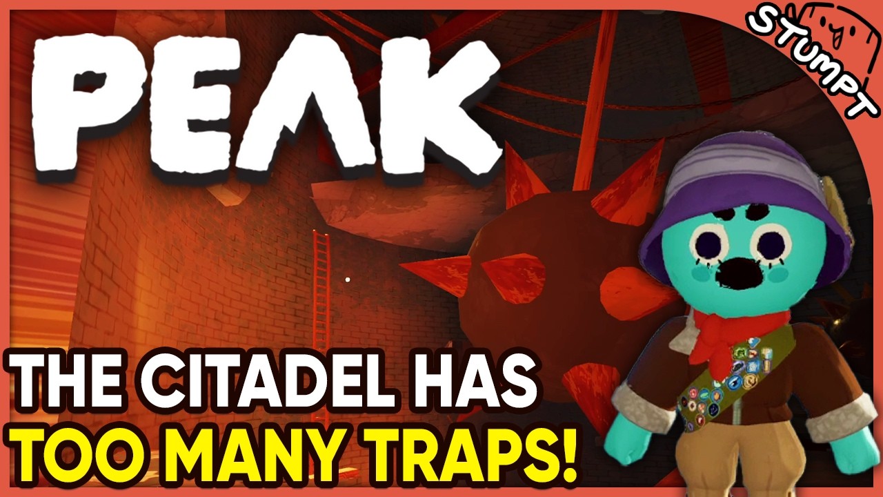 The Citadel Is A DEATH TRAP! - PEAK [Patron Pick!]