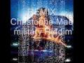 remix Christophe Mae . Military Riddim