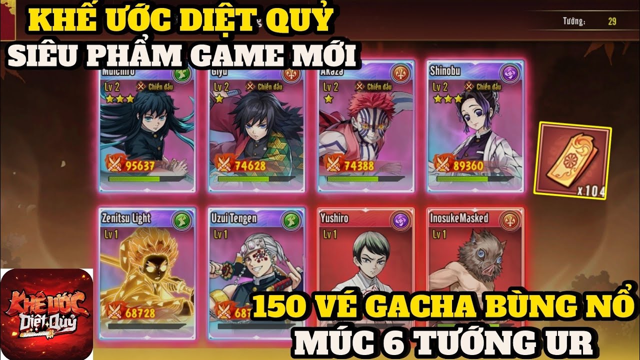 Khế Ước Diệt Quỷ #1 - GACHA 150 LẦN RƯỚC LUÔN 6 TƯỚNG UR SIÊU NGẦU VỀ TEAM , KHỞI ĐẦU HÀNH TRÌNH MỚI