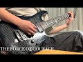 THE FORCE OF COURAGE/GALNERYUS guitar cover