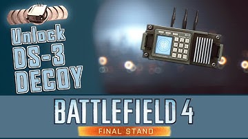 BF4 Disinformation Assignment Unlock DS-3 Decoy