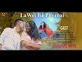 Lawei ba phyrnai  khasi full movie  best story jingshaikalawei 2024