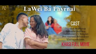 LAWEI BA PHYRNAI | KHASI FULL MOVIE | BEST STORY |@JINGSHAIKALAWEI 2024