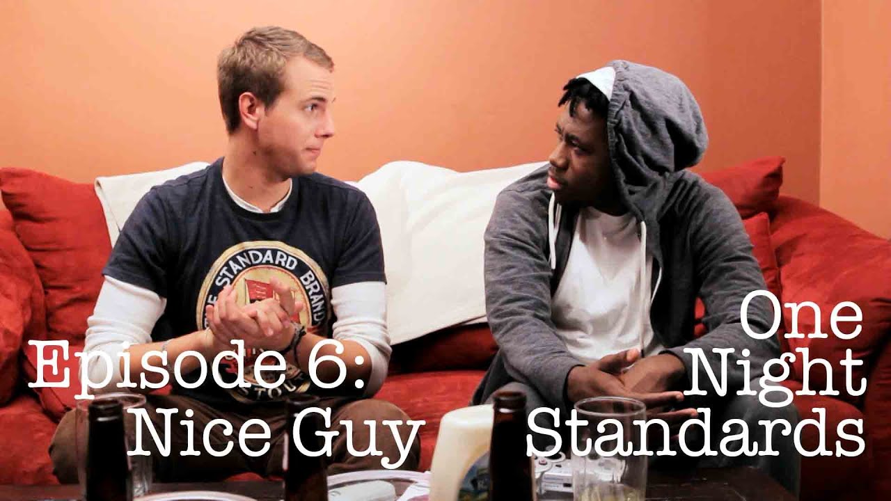 One Night Standards Episode 6 Nice Guy YouTube