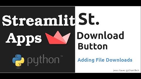 File Downloads with Streamlit Download Button
