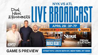 LIVE from Stout NYC: DHR Get You Ready for Knicks Game 5 - Don, Hahn, & Rosenberg - 4/28/26