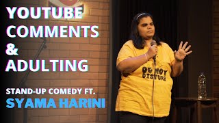 Youtube comments and Adulting - Stand-up Comedy ft. Syama Harini | Evam Standup Tamasha