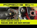 Porsche 914 How to Restore Trailing Arms, Rear Bearings and Dash Switches [Project Bumblebee Ep. 15]