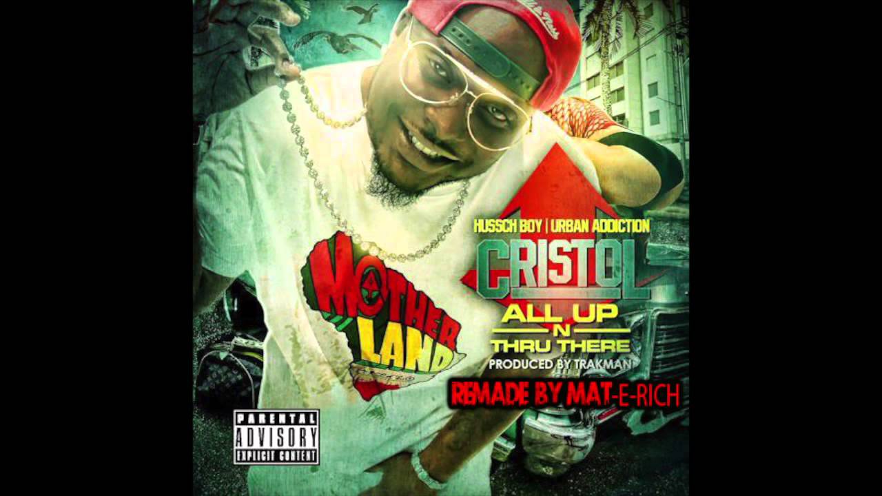 CRISTOL ALL UP N THRU THERE  UK  VIBEZ