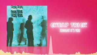 Cheap Trick - Tonight It&#39;s You (Official Audio) ❤  Love Songs