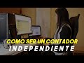 Cómo INDEPENDIZARME como ✅ CONTADOR PÚBLICO 2020