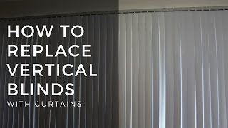How To Replace Vertical Blinds With Curtains You Replace Vertical Blinds With Curtains, How To Add Curtains Vertical Blinds