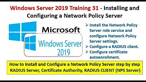 Windows Server 2019 Training 31- Installing and Configuring a Network Policy Server NPS