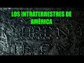 HUMANOS INTRATERRESTRES EN AMERICA - TOPVIDEO MAKER