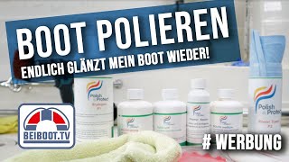 ⚓ Boot GFK Gelcoat Polieren  Endlich glänzt mein Boot wieder! #Werbung