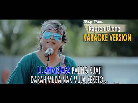KARAOKE KAPTEN OLENG - RAY PENI { Rum Rum Offical } β Rum Rum Official