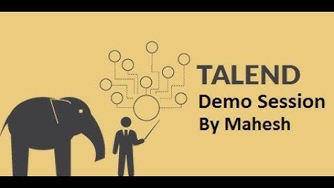 Talend Demo Session on Data Integration || By Mahesh || Contact @+91-9700465570