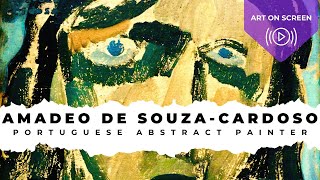 Amadeo de Souza-Cardoso 30 Min. Art – Abstract Painter, Portuguese