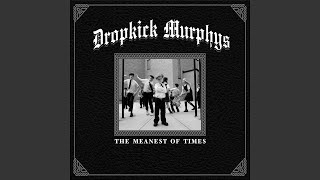 Video thumbnail of "Dropkick Murphys - Johnny, I Hardly Knew Ya"