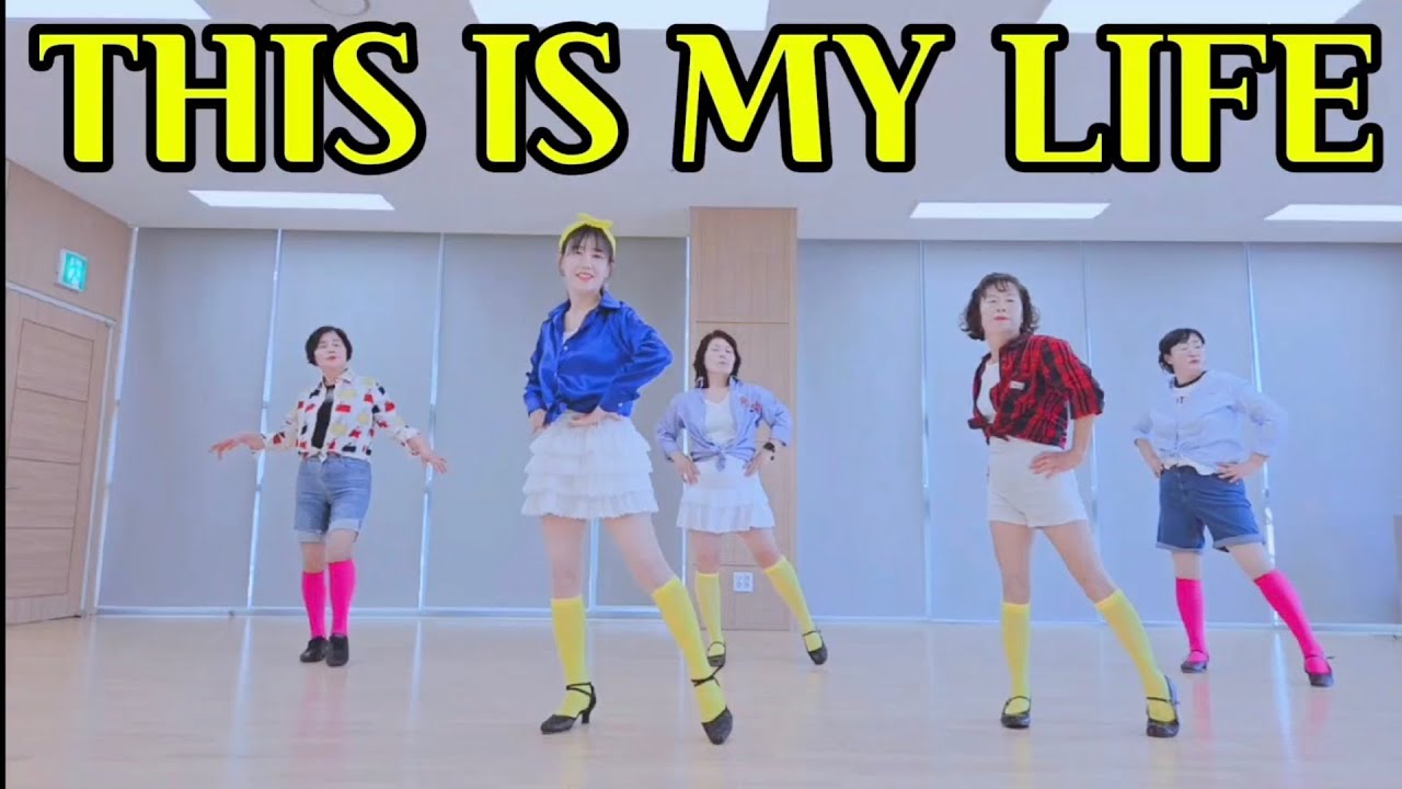 This is My Life Linedance / 디스 이즈 마이 라이프 / Beginner(초급)
