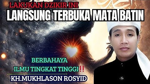 Lakukan dzikir ini‼️langsung terbuka mata batin💥KH.mukhlason Rosyid #gusmukhlason #tauhid #hakikat