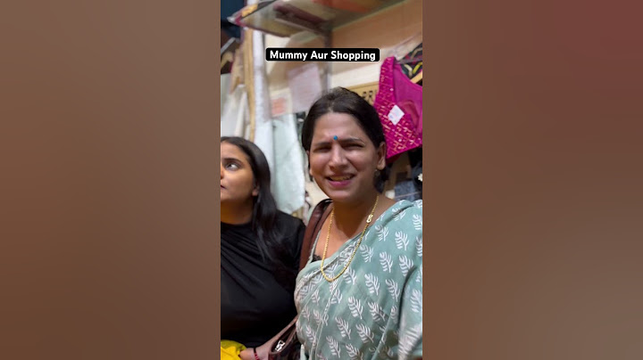 Mummy Aur shopping | Kajal Chauhan
