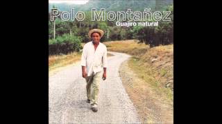 Polo Montañez - Canten