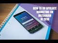 How to Do Affiliate Marketing on Instagram in 2018