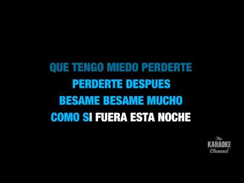 Besame Mucho In The Style Of Traditional Karaoke Video With Lyrics No Lead Vocal