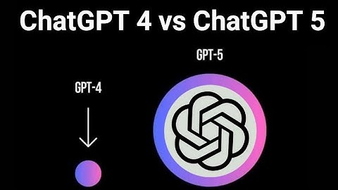Unveiling the Future: ChatGPT 4 vs ChatGPT 5