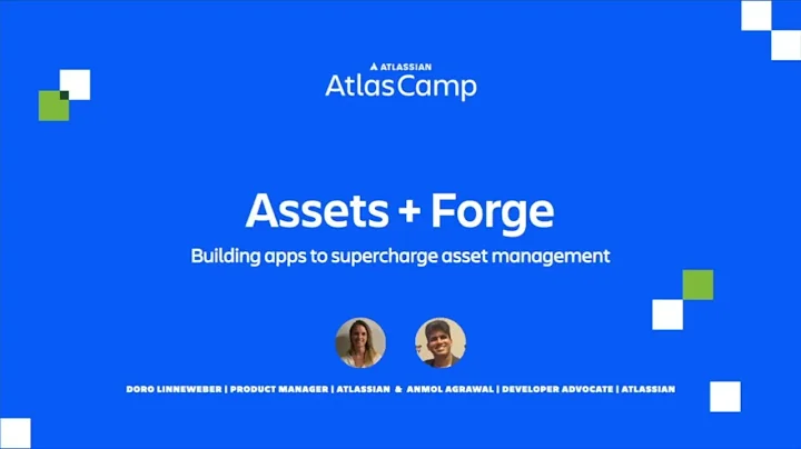 Assets + Forge - Building apps to supercharge Asset Management | Atlas Camp 2023 | Atlassian