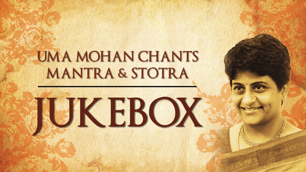 Uma Mohan Chants Mantra  Stotra  Devotional  Jukebox   Times Music