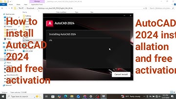 how to install AutoCAD 2024 for free activation