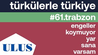 Erol Köker - Engeller Koymuyor Yar Sana Varsam | Trabzon Türküleri Resimi