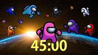45 Minute Timer Among Us