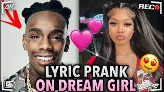 YNW MELLY - “772 Love” | LYRIC PRANK ON DREAM GIRL 💕 **GONE WRONG**