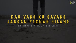 KAU YANG KU SAYANG - SUBAN LORA ( Original  Video Lirik  )