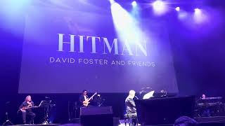 Hard To Say I'm Sorry / You're The Inspiration (Hitman - David Foster & Friends - Singapore 2023)