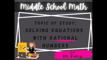 Solving Equations with Rational Numbers
