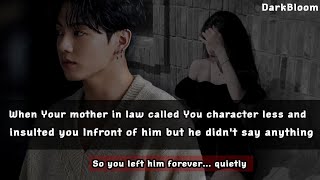 When Your Mother In Law Called You Character Less Infront Of Him But He Stayed Silent Jungkook Ff