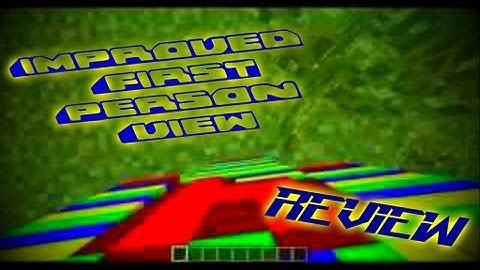 Minecraft-Improved First Person View Mod 1.5.2 Review