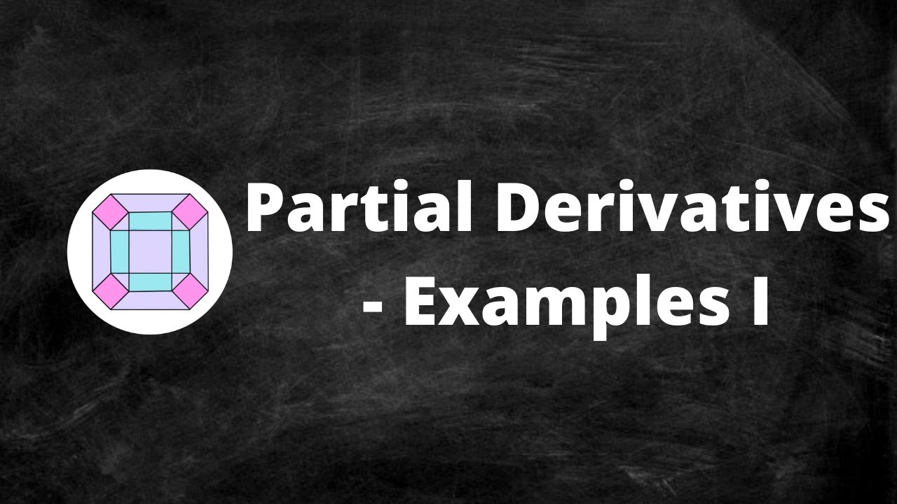 Partial Derivatives - Examples I - YouTube
